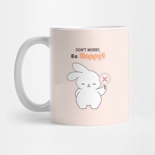 Cute rabbit, Don't Worry, Be Hoppy Mug